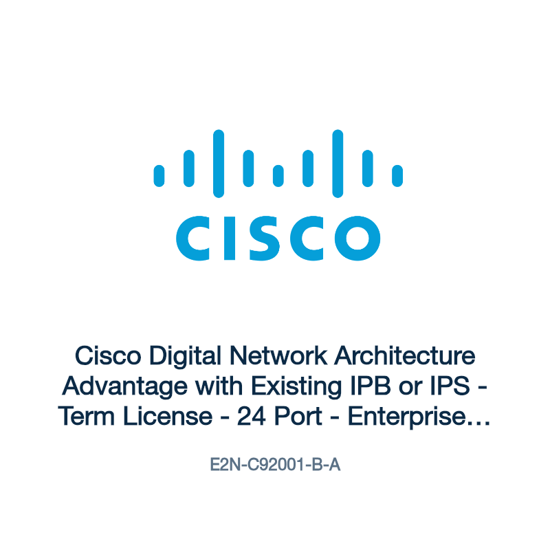 E2N-C92001-B-A: Cisco Digital Network Architecture Advantage with Existing IPB or IPS