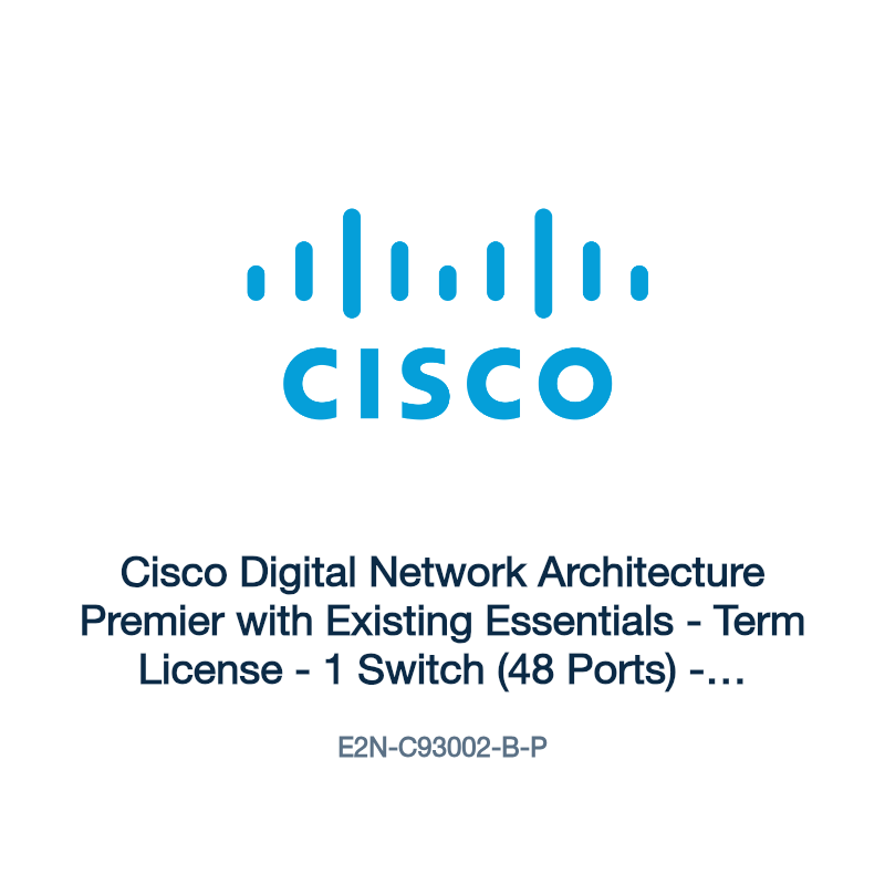 E2N-C93002-B-P: Cisco Digital Network Architecture Premier with Existing Essentials