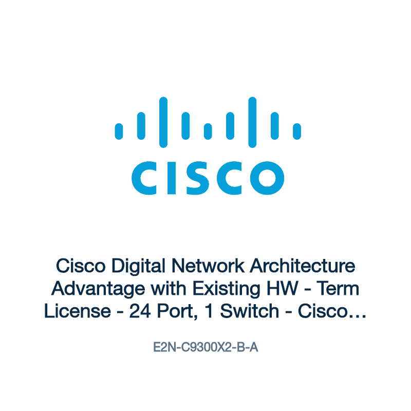 E2N-C9300X2-B-A: Cisco Digital Network Architecture Advantage with Existing HW