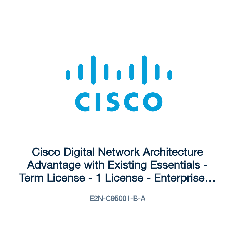 E2N-C95001-B-A: Cisco Digital Network Architecture Advantage with Existing Essentials