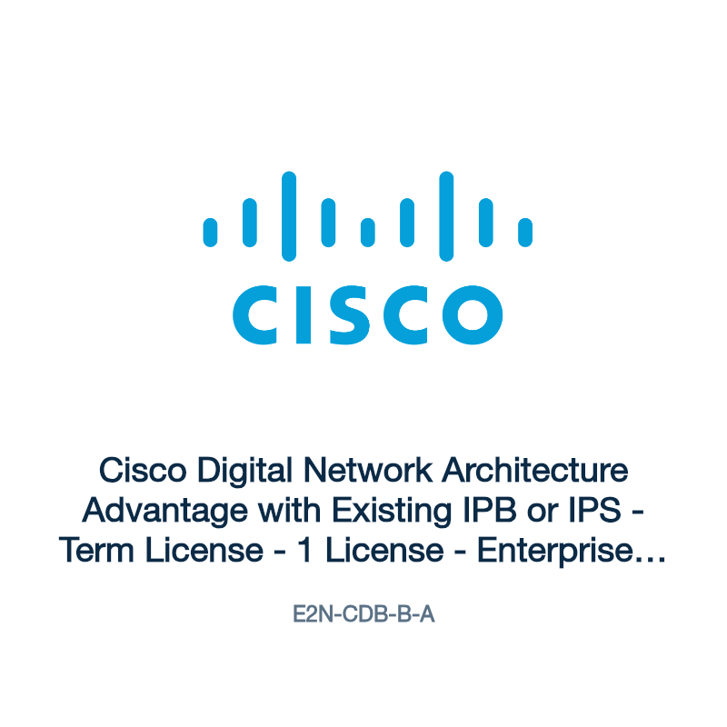 E2N-CDB-B-A: Cisco Digital Network Architecture Advantage with Existing IPB or IPS
