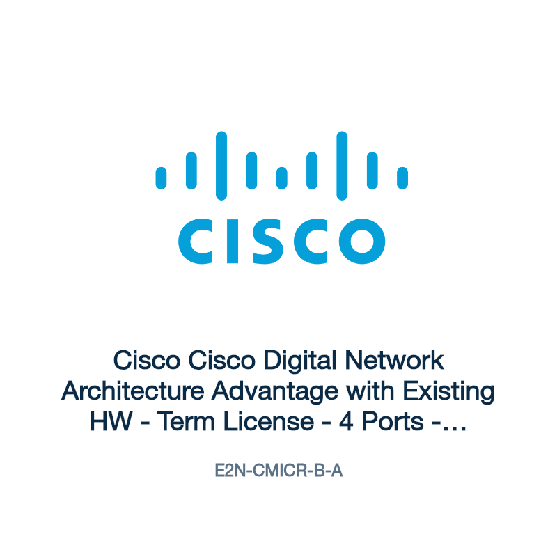 E2N-CMICR-B-A: Cisco Cisco Digital Network Architecture Advantage with Existing HW