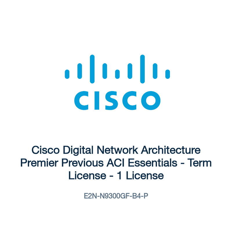 E2N-N9300GF-B4-P: Cisco Digital Network Architecture Premier Previous ACI Essentials