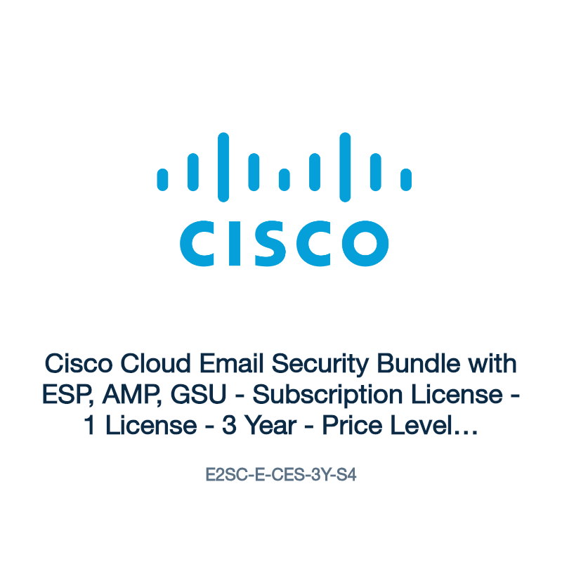 E2SC-E-CES-3Y-S4: Cisco Cloud Email Security Bundle with ESP, AMP, GSU