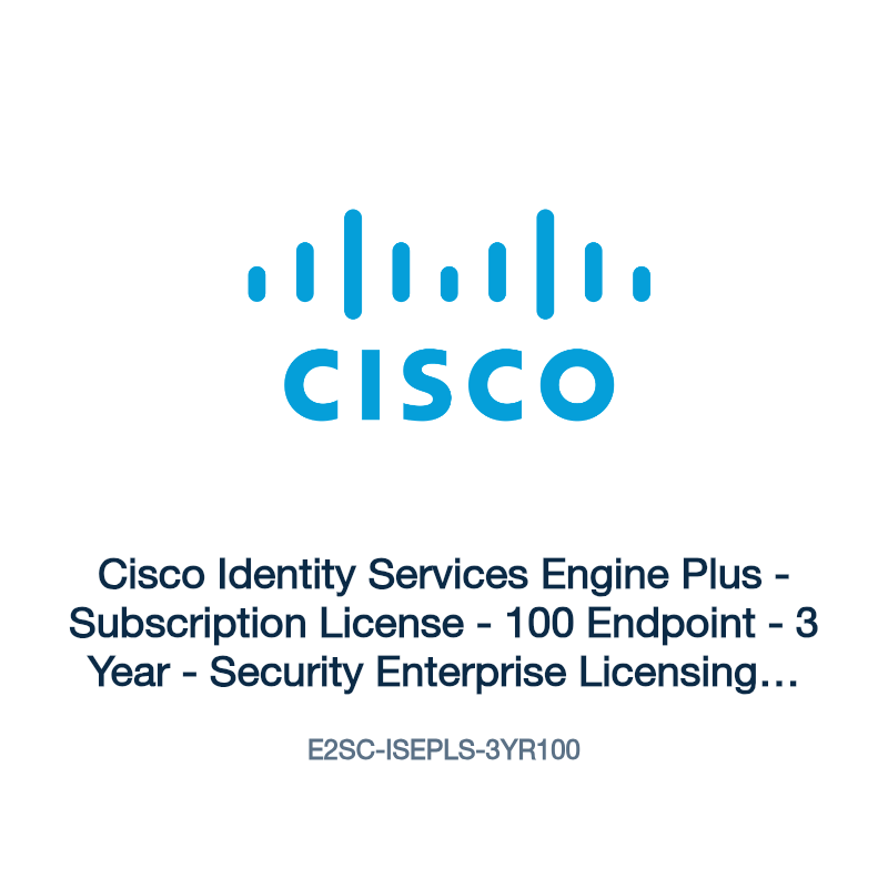 E2SC-ISEPLS-3YR100: Cisco Identity Services Engine Plus