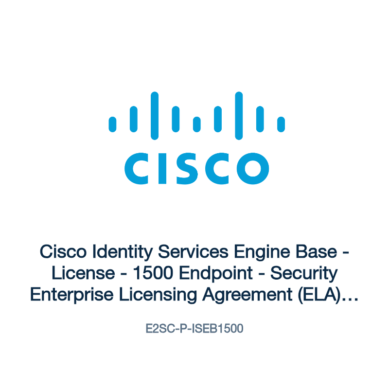 E2SC-P-ISEB1500: Cisco Identity Services Engine Base