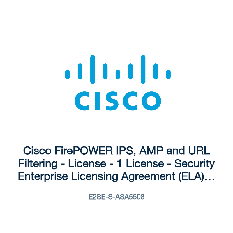 E2SE-S-ASA5508: Cisco FirePOWER IPS, AMP and URL Filtering
