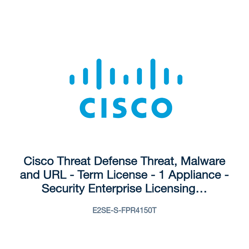 E2SE-S-FPR4150T: Cisco Threat Defense Threat, Malware and URL