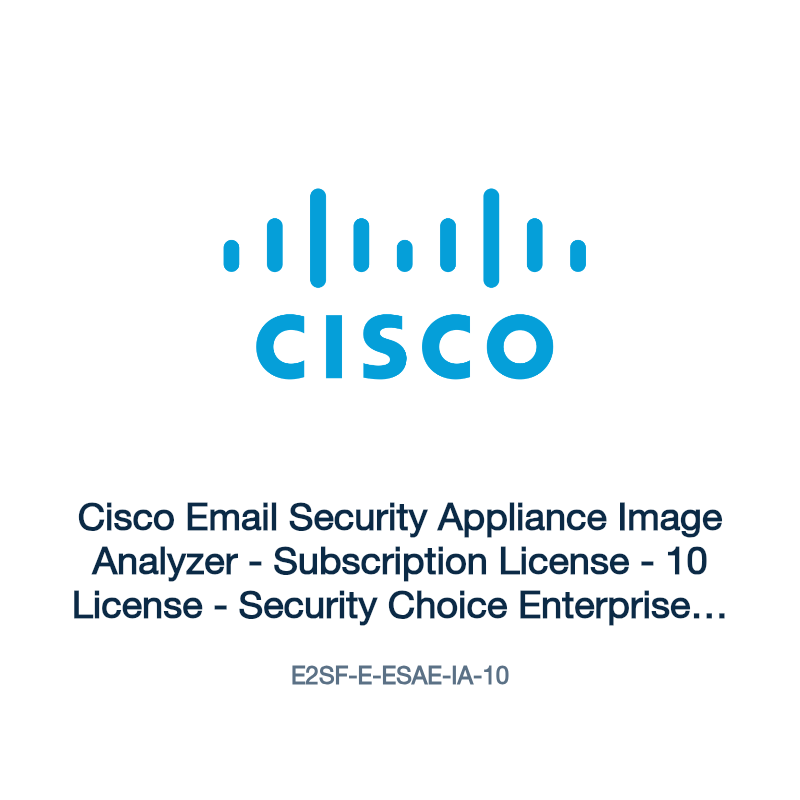 E2SF-E-ESAE-IA-10: Cisco Email Security Appliance Image Analyzer