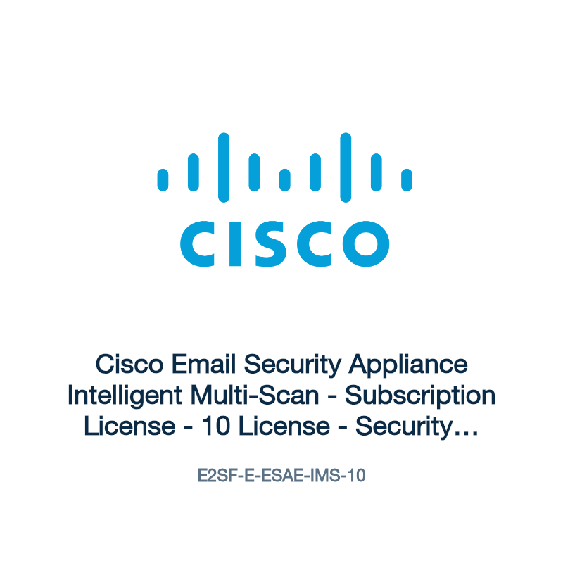 E2SF-E-ESAE-IMS-10: Cisco Email Security Appliance Intelligent Multi-Scan