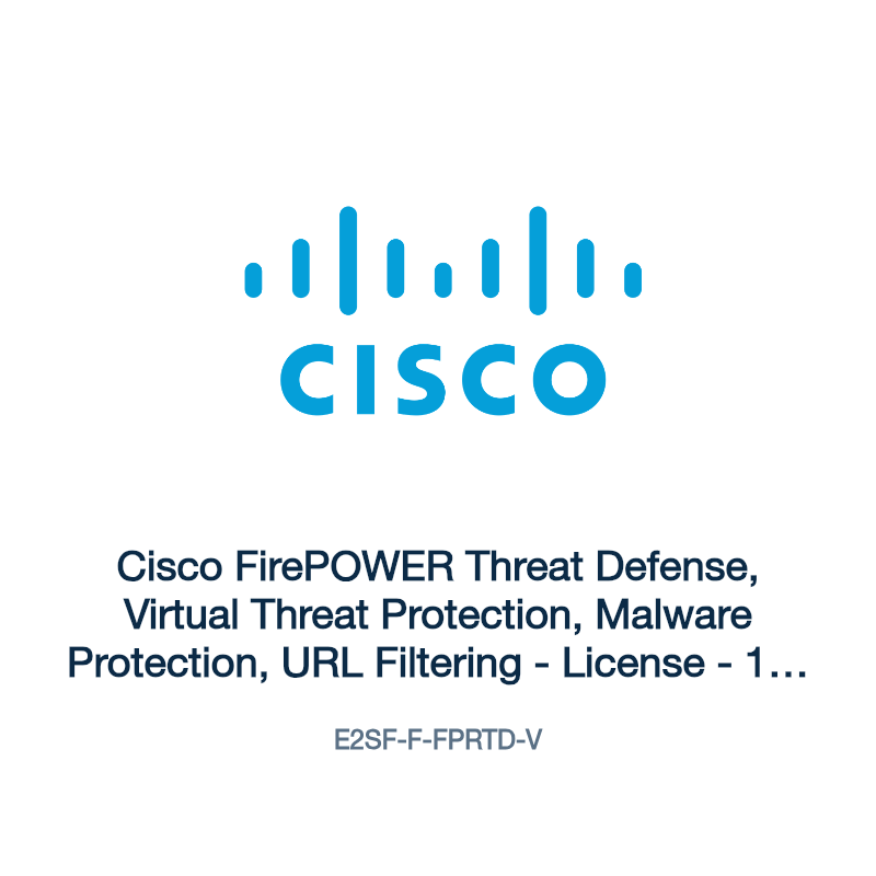 E2SF-F-FPRTD-V: Cisco FirePOWER Threat Defense, Virtual Threat Protection, Malware