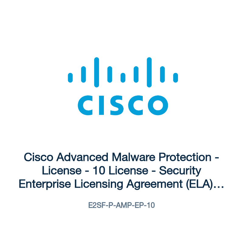 E2SF-P-AMP-EP-10: Cisco Advanced Malware Protection