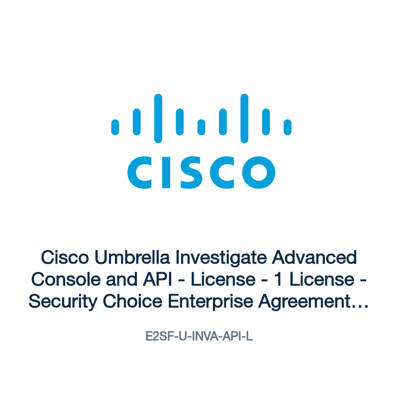 E2SF-U-INVA-API-L: Cisco Umbrella Investigate Advanced Console and API