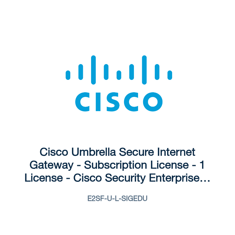 E2SF-U-L-SIGEDU: Cisco Umbrella Secure Internet Gateway