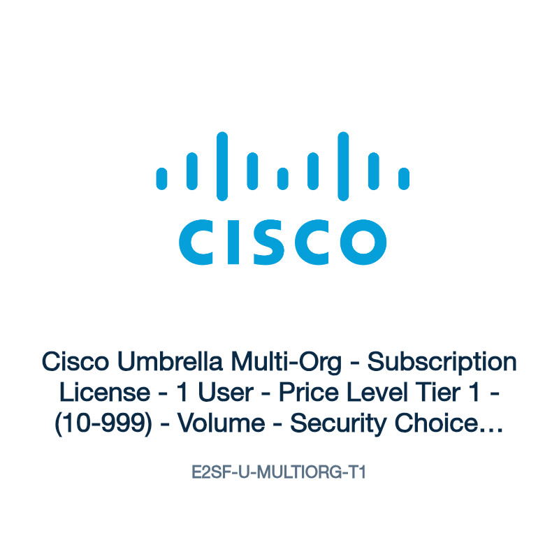 E2SF-U-MULTIORG-T1: Cisco Umbrella Multi-Org