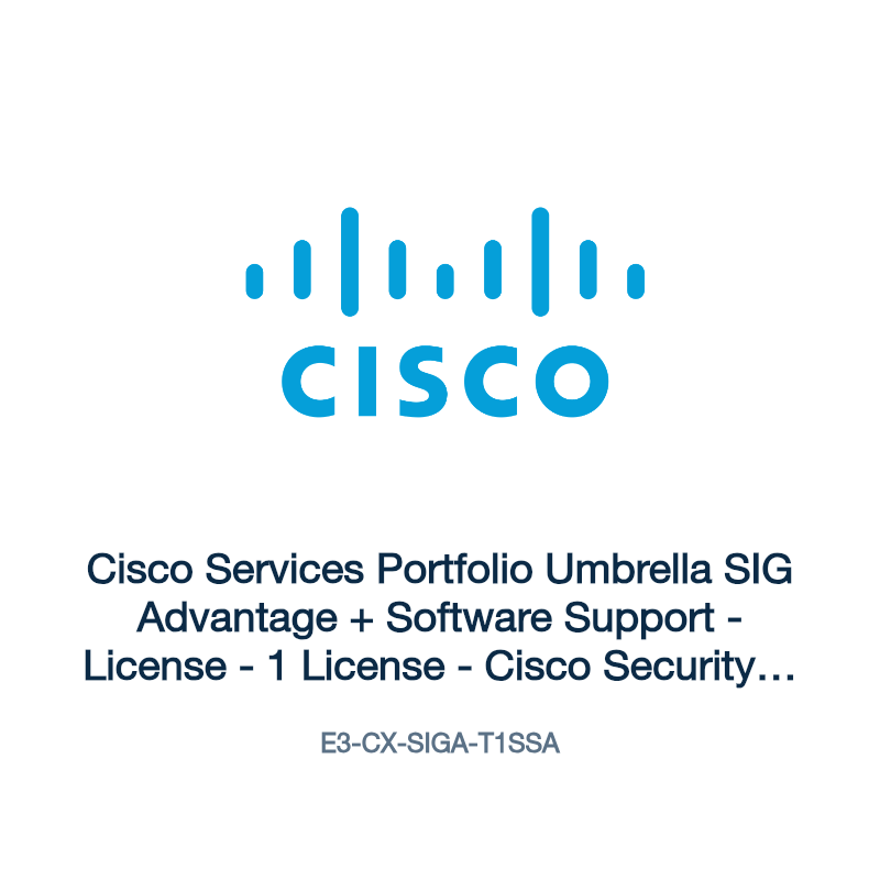 E3-CX-SIGA-T1SSA: Cisco Services Portfolio Umbrella SIG Advantage + Software Support