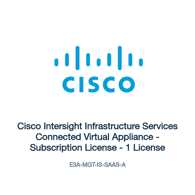 E3A-MGT-IS-SAAS-A: Cisco Intersight Infrastructure Services Connected Virtual Appliance