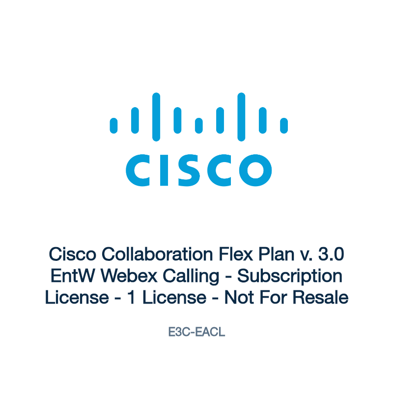 E3C-EACL: Cisco Collaboration Flex Plan v. 3.0 EntW Webex Calling
