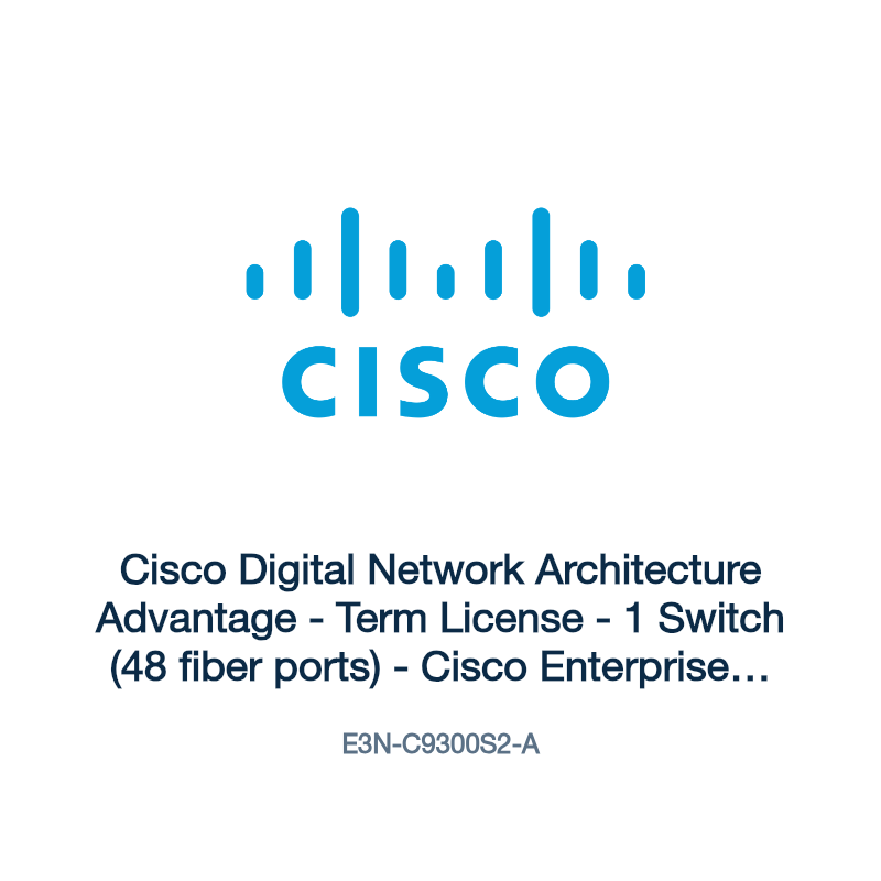 E3N-C9300S2-A: Cisco Digital Network Architecture Advantage