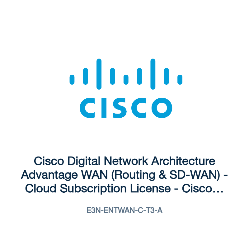 E3N-ENTWAN-C-T3-A: Cisco Digital Network Architecture Advantage WAN (Routing & SD-WAN)