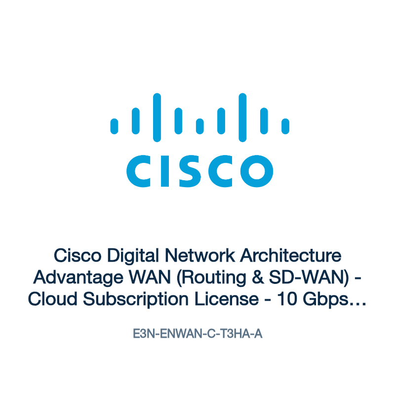 E3N-ENWAN-C-T3HA-A: Cisco Digital Network Architecture Advantage WAN (Routing & SD-WAN)