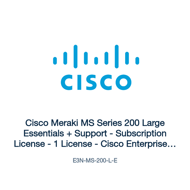 E3N-MS-200-L-E: Cisco Meraki MS Series 200 Large Essentials + Support