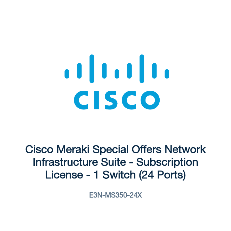 E3N-MS350-24X: Cisco Meraki Special Offers Network Infrastructure Suite