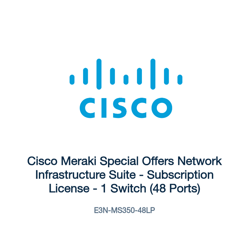 E3N-MS350-48LP: Cisco Meraki Special Offers Network Infrastructure Suite