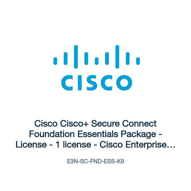 E3N-SC-FND-ESS-K9: Cisco Cisco+ Secure Connect Foundation Essentials Package