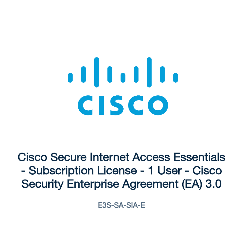 E3S-SA-SIA-E: Cisco Secure Internet Access Essentials