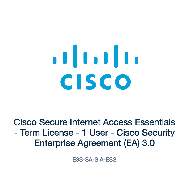 E3S-SA-SIA-ESS: Cisco Secure Internet Access Essentials