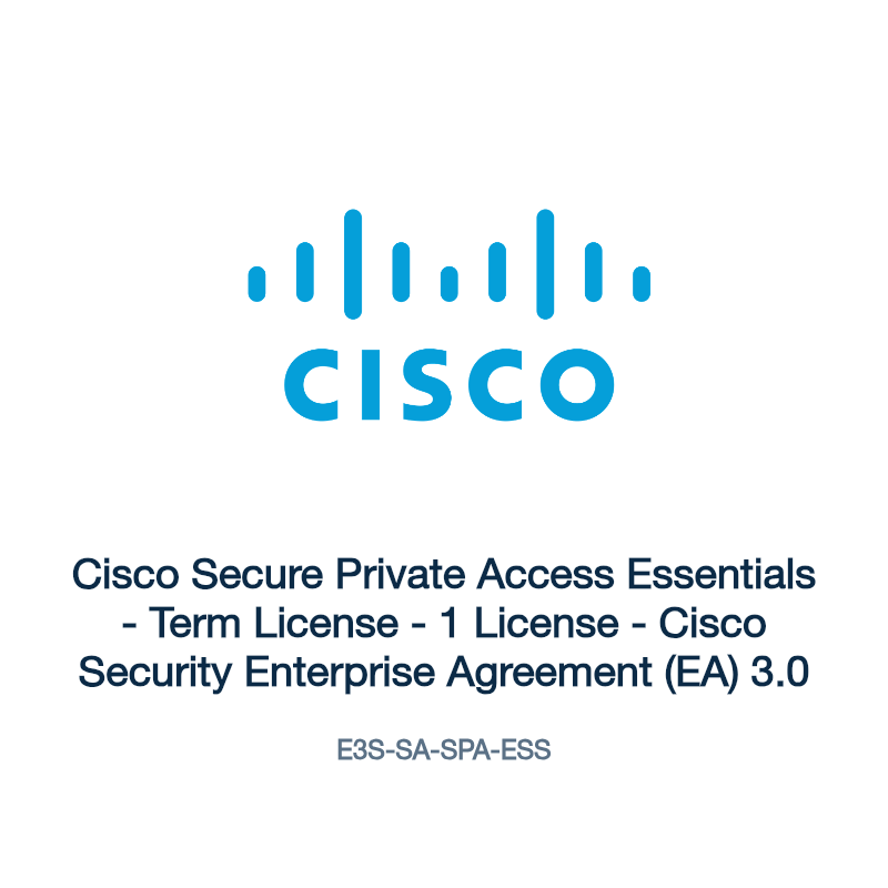 E3S-SA-SPA-ESS: Cisco Secure Private Access Essentials