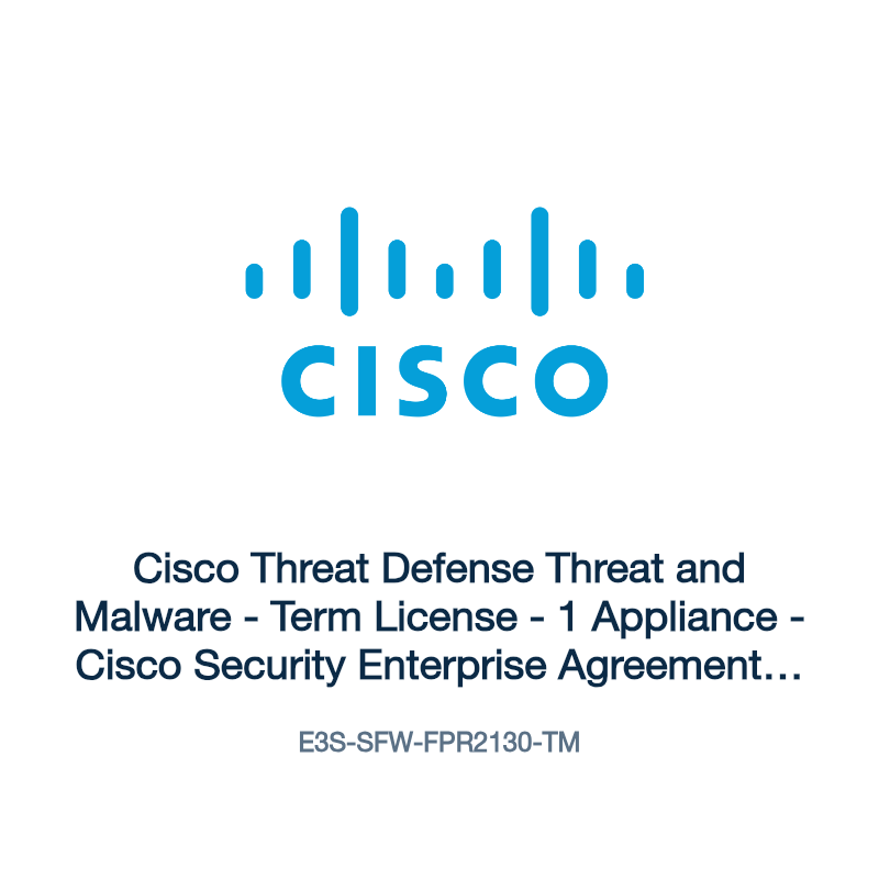 E3S-SFW-FPR2130-TM: Cisco Threat Defense Threat and Malware