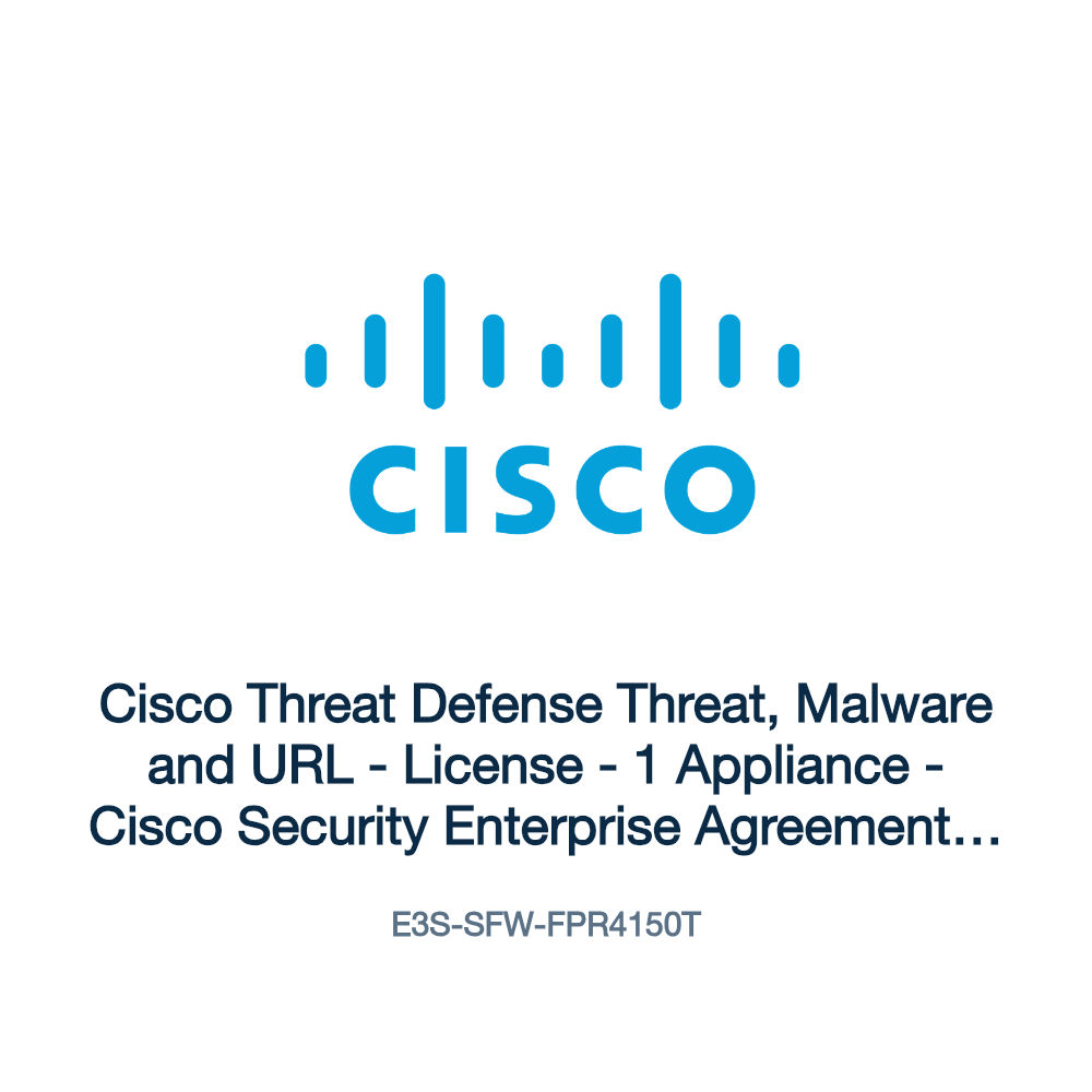 E3S-SFW-FPR4150T: Cisco Threat Defense Threat, Malware and URL