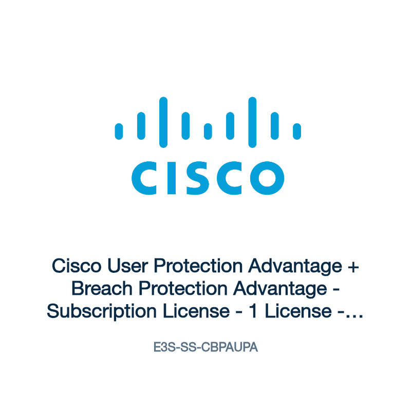 E3S-SS-CBPAUPA: Cisco User Protection Advantage + Breach Protection Advantage