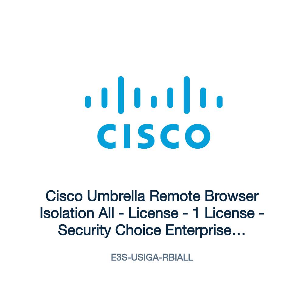 E3S-USIGA-RBIALL: Cisco Umbrella Remote Browser Isolation All