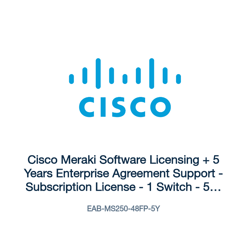EAB-MS250-48FP-5Y: Cisco Meraki Software Licensing + 5 Years Enterprise Agreement Support