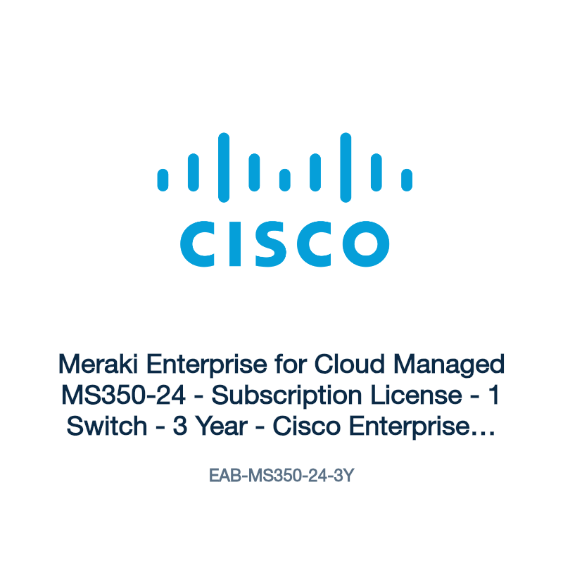 EAB-MS350-24-3Y: Meraki Enterprise for Cloud Managed MS350-24