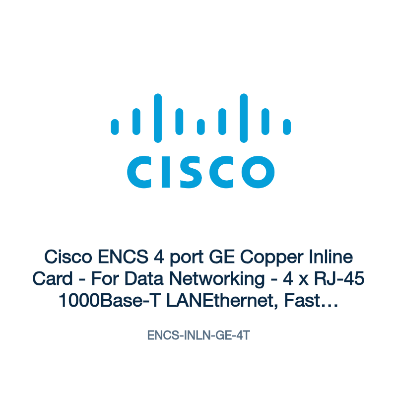 ENCS-INLN-GE-4T: Cisco ENCS 4 port GE Copper Inline Card