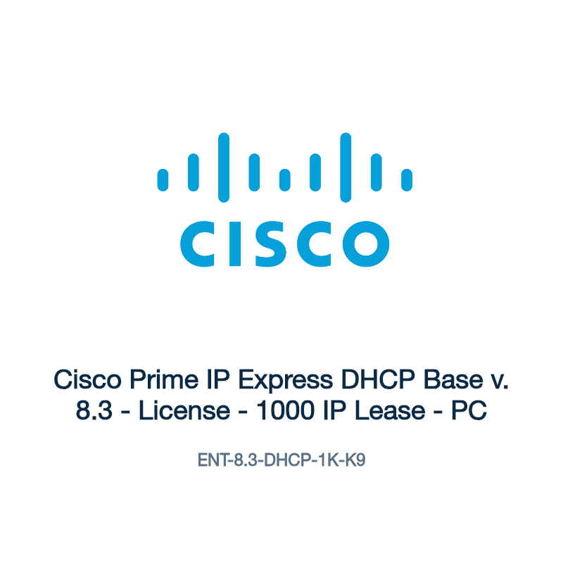ENT-8.3-DHCP-1K-K9: Cisco Prime IP Express DHCP Base v. 8.3