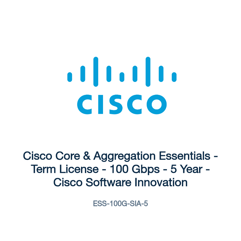 ESS-100G-SIA-5: Cisco Core & Aggregation Essentials