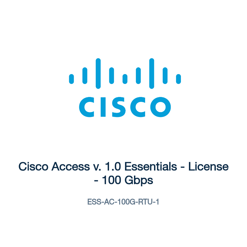 ESS-AC-100G-RTU-1: Cisco Access v. 1.0 Essentials