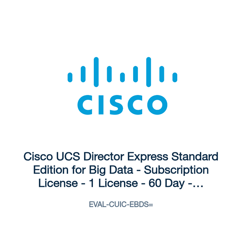 EVAL-CUIC-EBDS=: Cisco UCS Director Express Standard Edition for Big Data