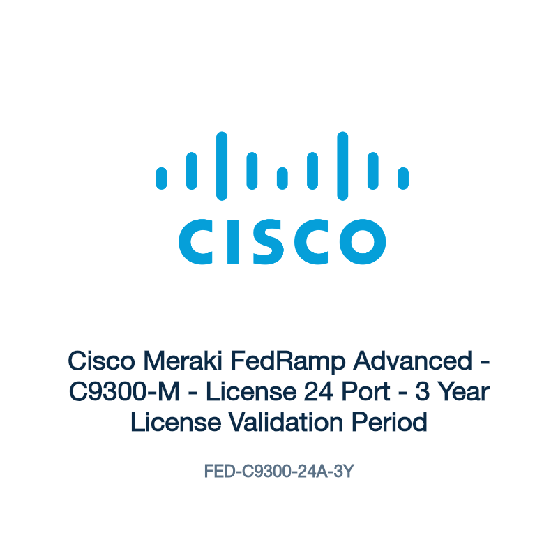 FED-C9300-24A-3Y: Cisco Meraki FedRamp Advanced