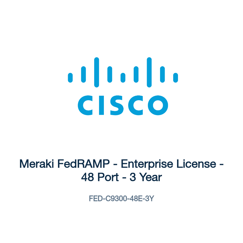 FED-C9300-48E-3Y: Meraki FedRAMP - Enterprise License - 48 Port - 3 Year