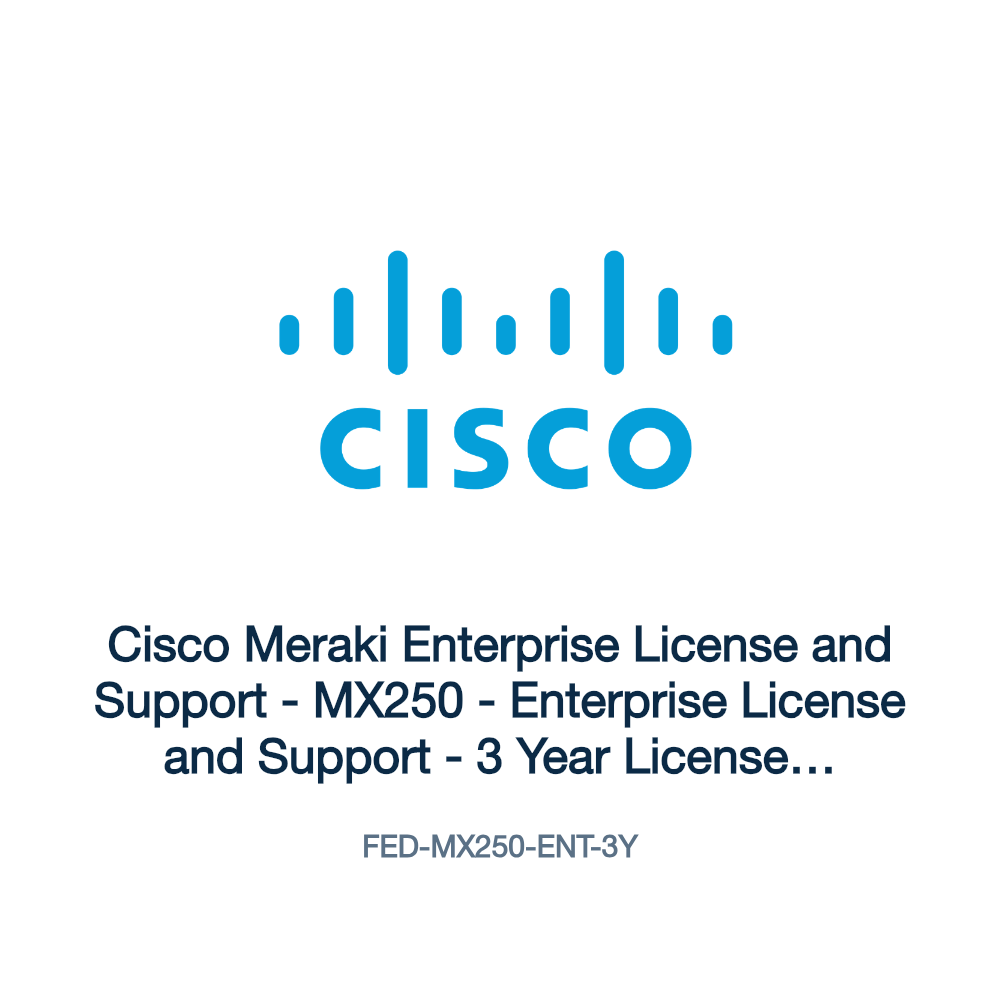 FED-MX250-ENT-3Y: Cisco Meraki Enterprise License and Support