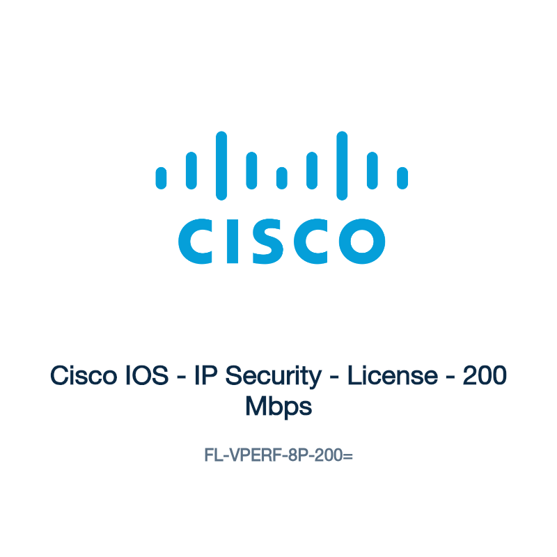 FL-VPERF-8P-200=: Cisco IOS - IP Security - License - 200 Mbps