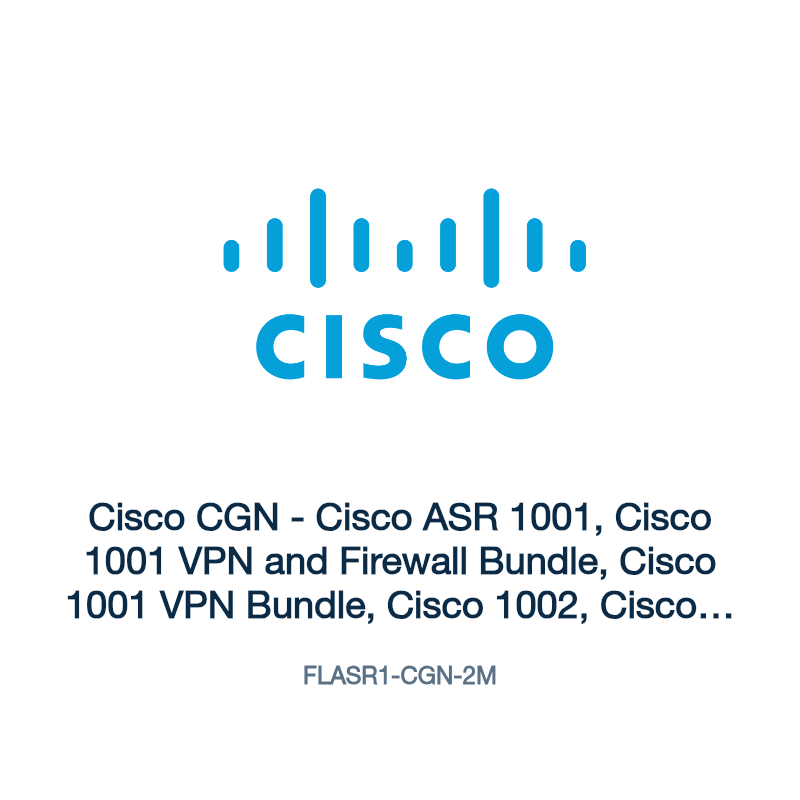 FLASR1-CGN-2M: Cisco CGN - Cisco ASR 1001, Cisco 1001 VPN and Firewall Bundle, Cisco