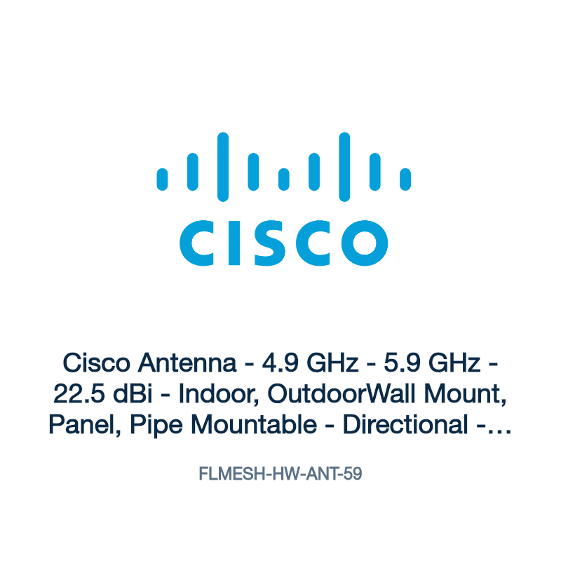 FLMESH-HW-ANT-59: Cisco Antenna - 4.9 GHz - 5.9 GHz - 22.5 dBi