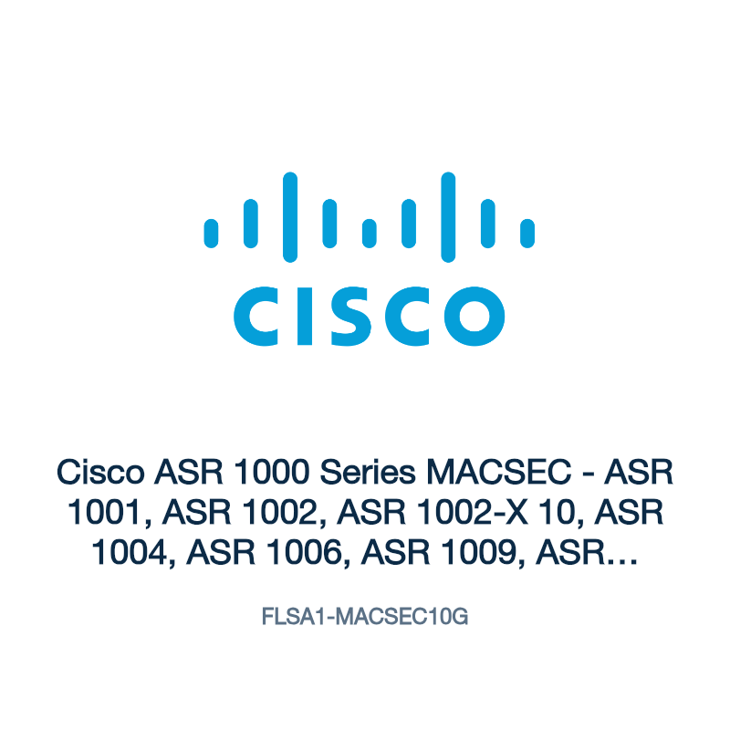 FLSA1-MACSEC10G: Cisco ASR 1000 Series MACSEC